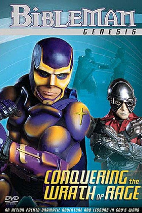 Bibleman: Conquering the Wrath of Rage 2001 official movie poster