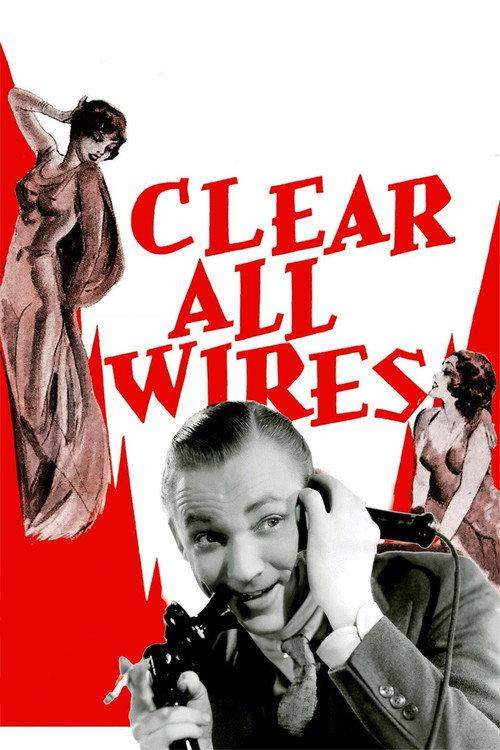 Clear All Wires! 1933 official movie poster