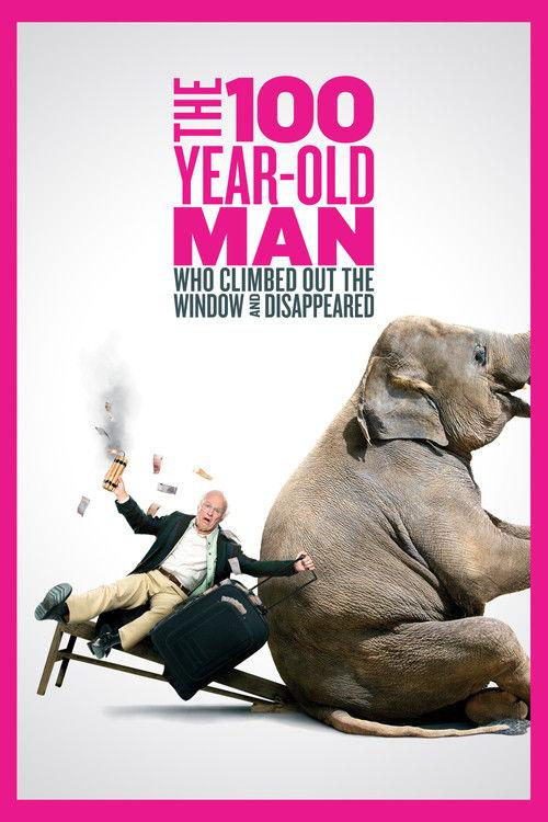 The 100 Year-Old Man Who Climbed Out the Window and Disappeared 2013 official movie poster