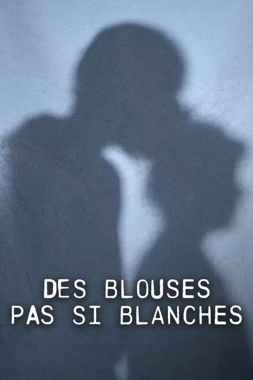 Des blouses pas si blanches 2024 official movie poster