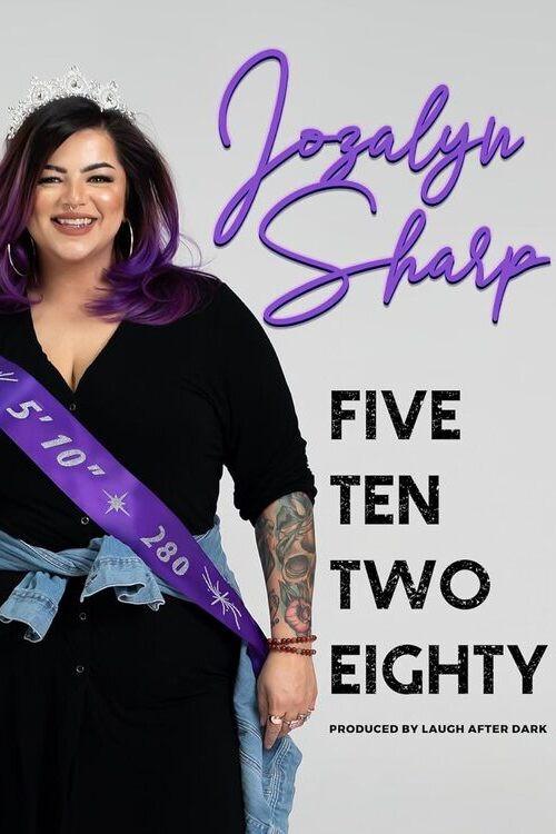 Jozalyn Sharp: Five Ten Two Eighty 2023 official movie poster