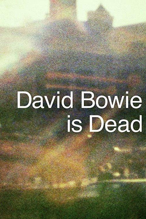 David Bowie Is Dead 2018 official movie poster
