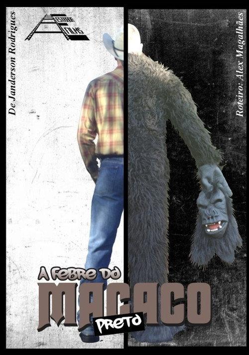 A Febre do Macaco Preto 2025 official movie poster
