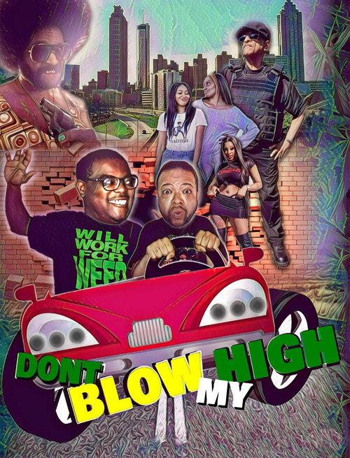 Don't Blow My High 2022 official movie poster