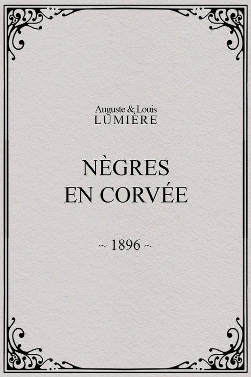 Negroes on Forced Labor 1896 official movie poster