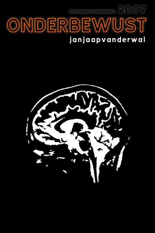 Jan Jaap van der Wal: Onderbewust 2007 official movie poster