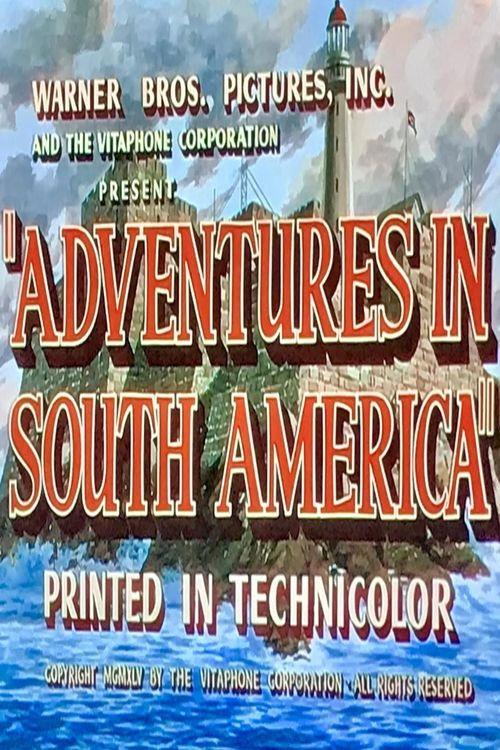 Adventures in South America 1946 official movie poster
