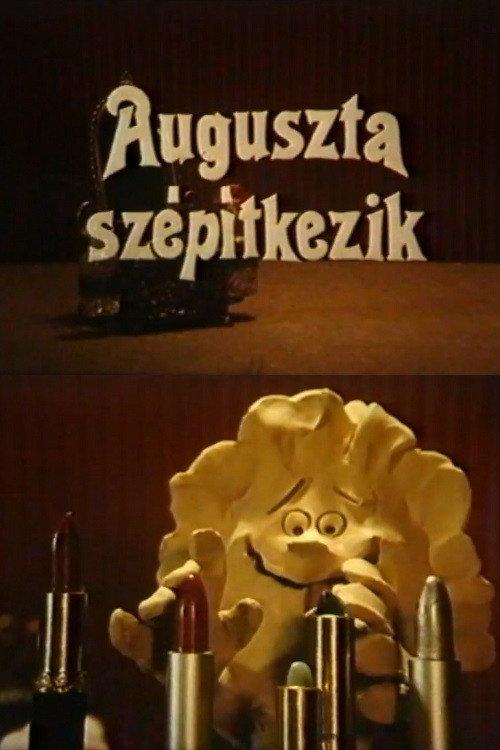 Augusta Makes Herself Beautiful 1983 official movie poster