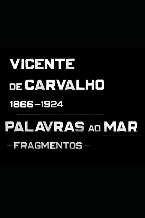 Vicente de Carvalho - Palavras ao Mar 1945 official movie poster