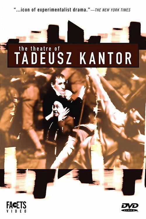 The Theatre of Tadeusz Kantor 1991 official movie poster