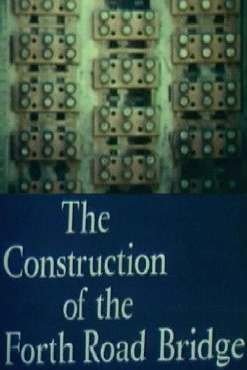 Construction of the Forth Road Bridge 1965 official movie poster