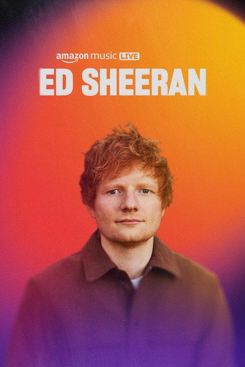 Amazon Music Live: Ed Sheeran 2023 official movie poster