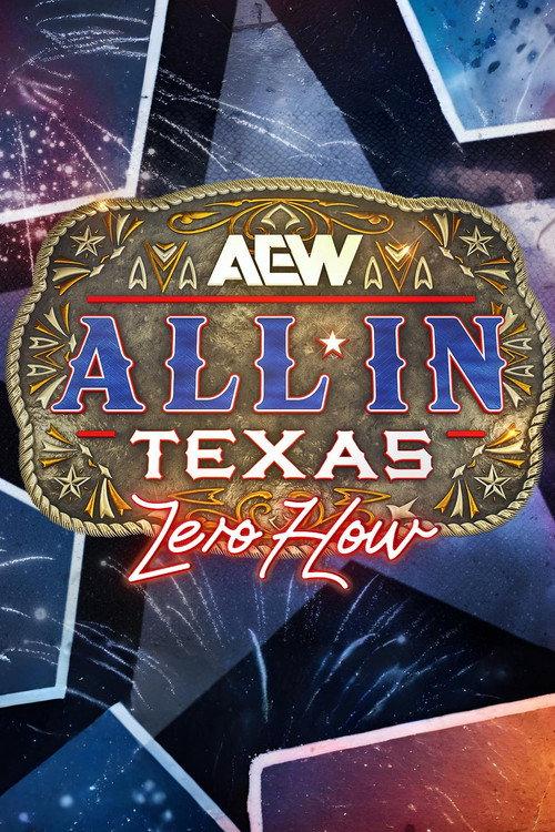 AEW All In 2025: Texas - Zero Hour 2025 official movie poster