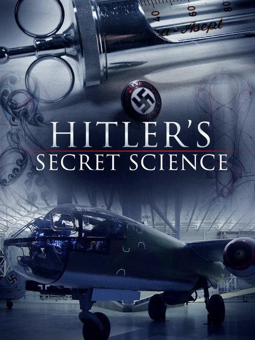 Hitler's Secret Science 2010 official movie poster