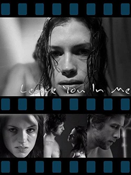 Leave You in Me 2007 official movie poster