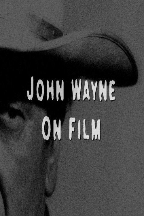 John Wayne on Film 2016 official movie poster