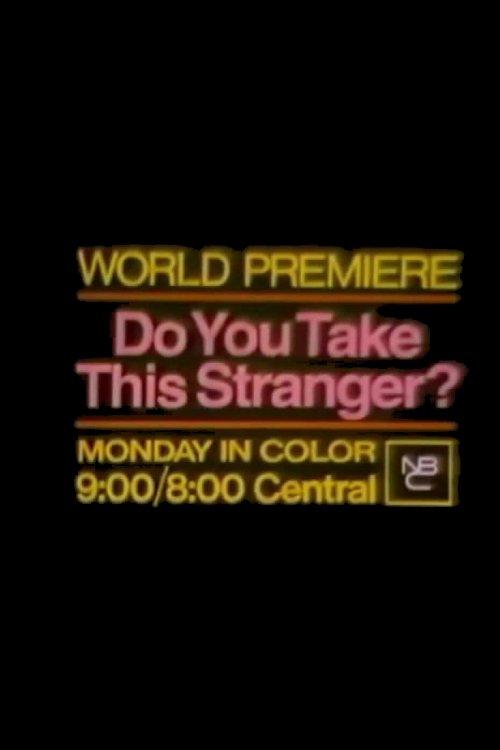 Do You Take This Stranger? 1971 official movie poster