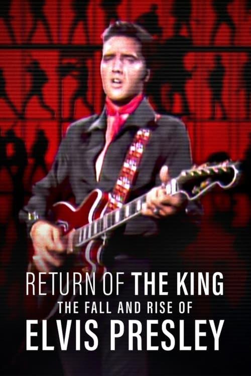 Return of the King: The Fall and Rise of Elvis Presley 2024 official movie poster