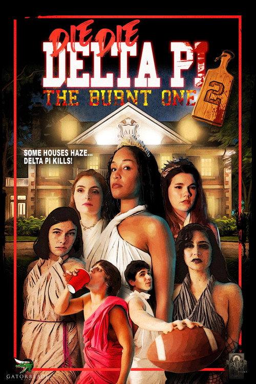Die Die Delta Pi II: The Burnt One 2026 official movie poster