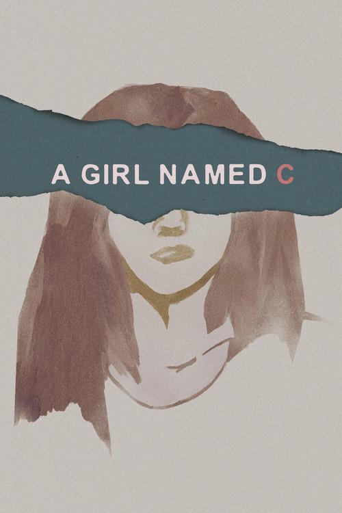 A Girl Named C 2018 official movie poster