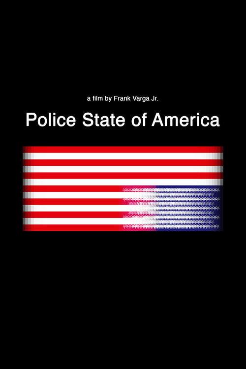 Police State of America 2020 official movie poster