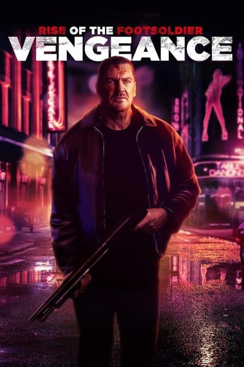 Rise of the Footsoldier: Vengeance 2023 official movie poster