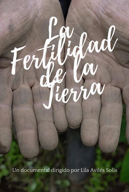 La fertilidad de la tierra 2016 official movie poster