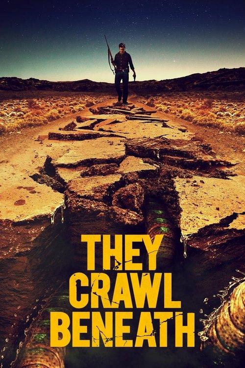 They Crawl Beneath 2022 official movie poster