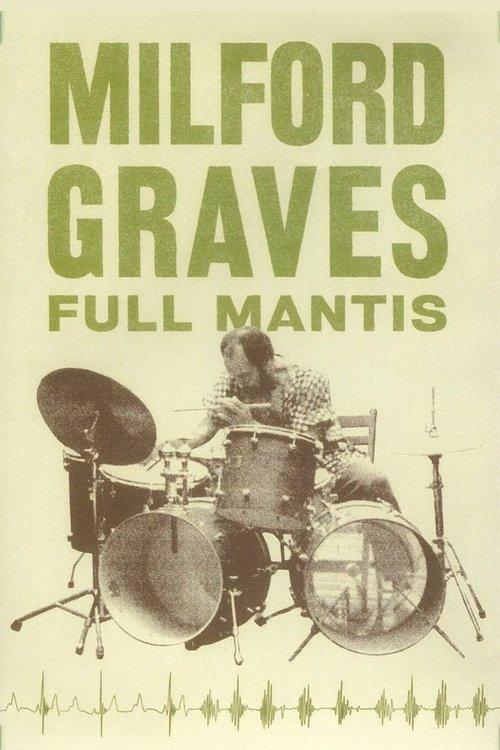 Milford Graves Full Mantis 2018 official movie poster