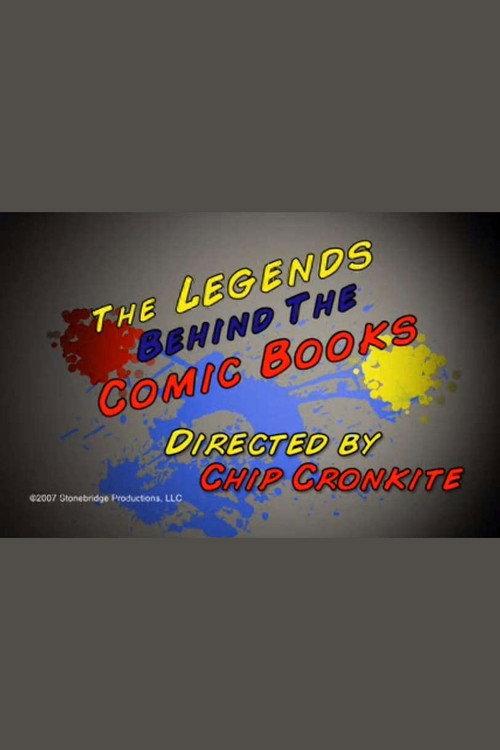 The Legends Behind the Comic Books 2007 official movie poster