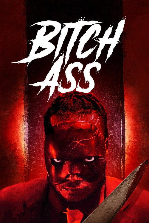 Bitch Ass 2022 official movie poster