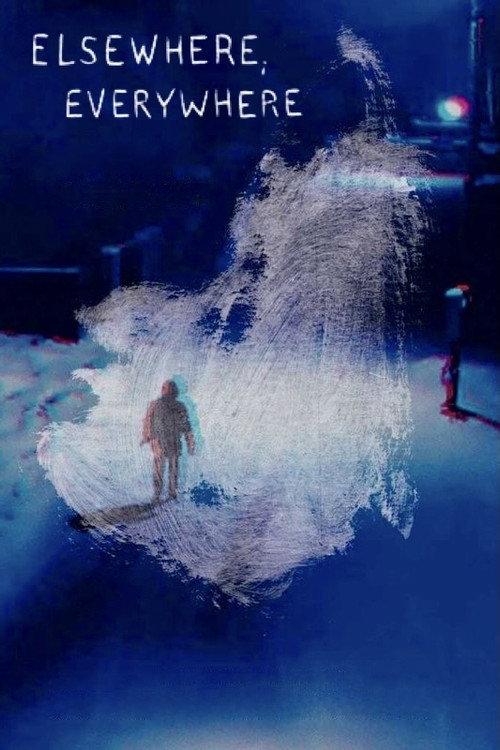 Elsewhere, Everywhere 2021 official movie poster