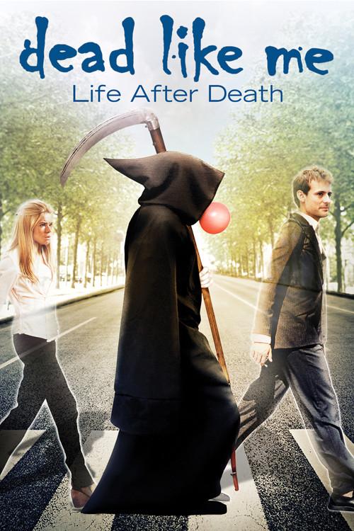 Dead Like Me: Life After Death 2009 official movie poster