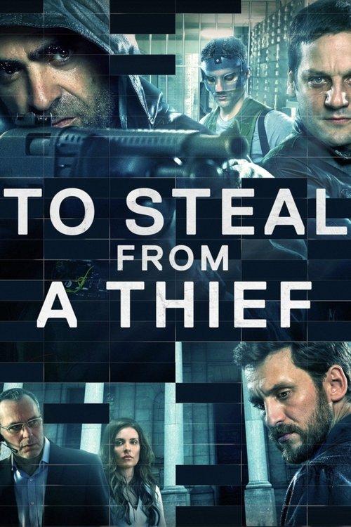 To Steal from a Thief 2016 official movie poster