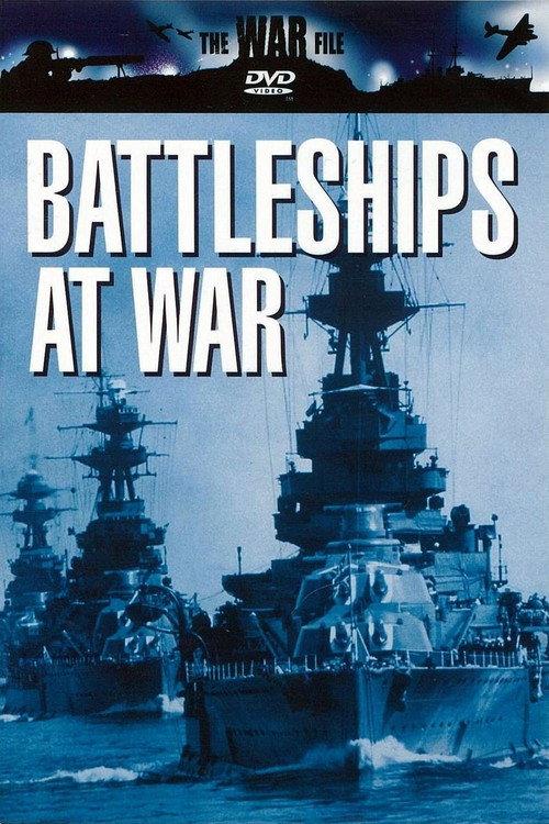 The War File: Battleships at War 2002 official movie poster