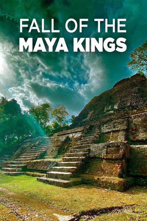 Fall Of The Maya Kings 2022 official movie poster