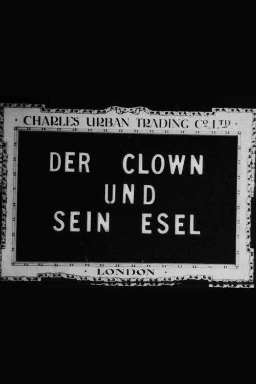 The Clown and His Donkey 1910 official movie poster