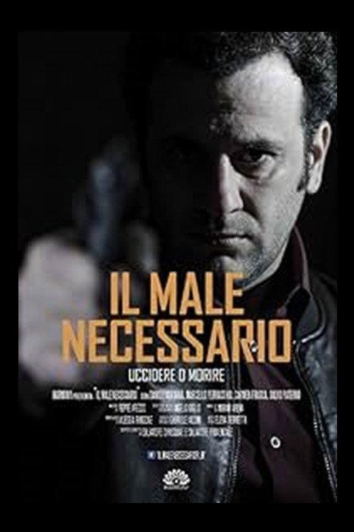 Il Male Necessario 2018 official movie poster
