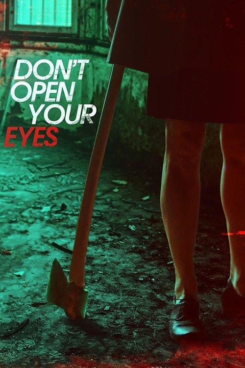 Don't Open Your Eyes 2018 official movie poster