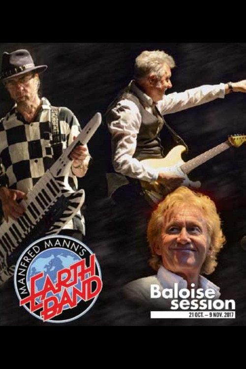 Manfred Mann's Earth Band - Baloise Session 2017 2017 official movie poster