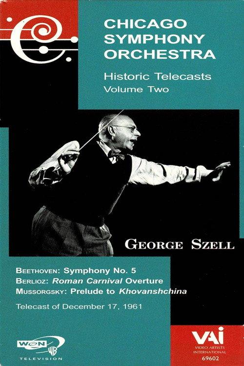 George Szell: Chicago Symphony Orchestra Historic Telecasts 2002 official movie poster