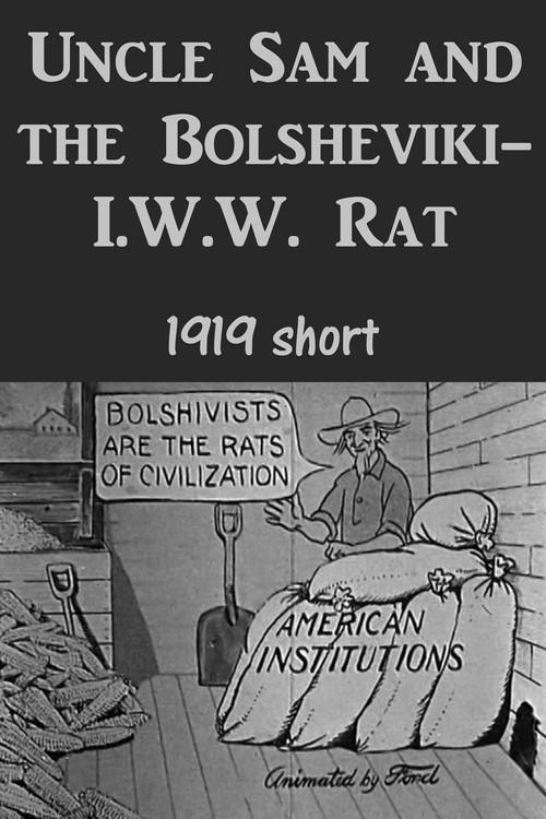Uncle Sam and the Bolsheviki-I.W.W. Rat 1919 official movie poster