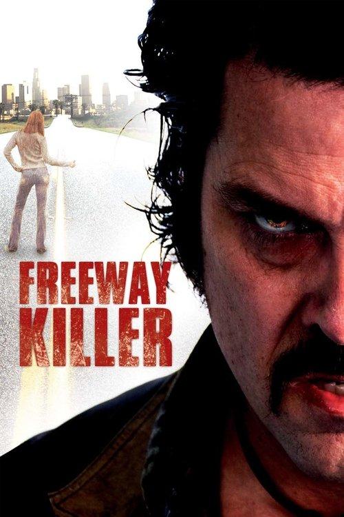 Freeway Killer 2009 official movie poster