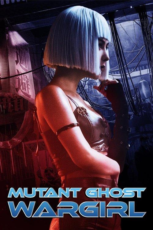 Mutant: Ghost War Girl 2022 official movie poster