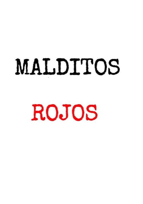 Malditos Rojos 2023 official movie poster