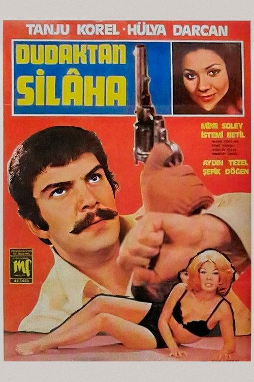Dudaktan Silaha 1971 official movie poster