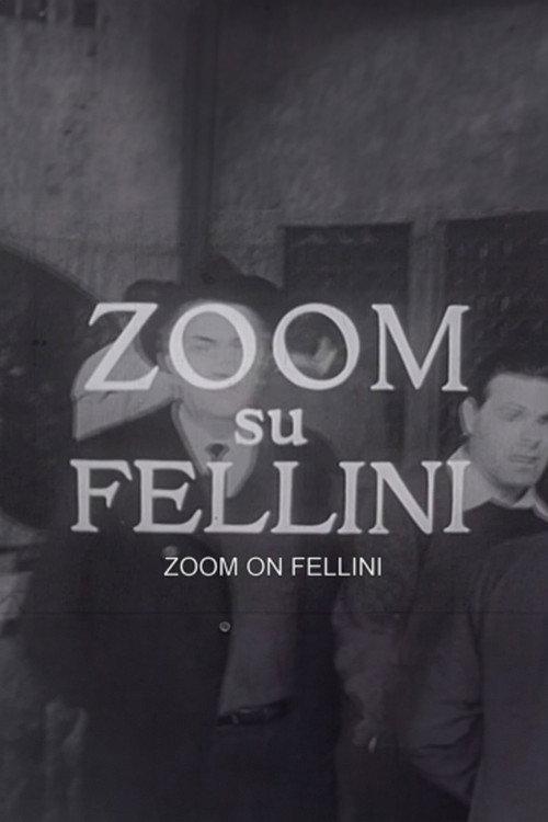 Reporter’s Diary: 'Zoom on Fellini' 1965 official movie poster