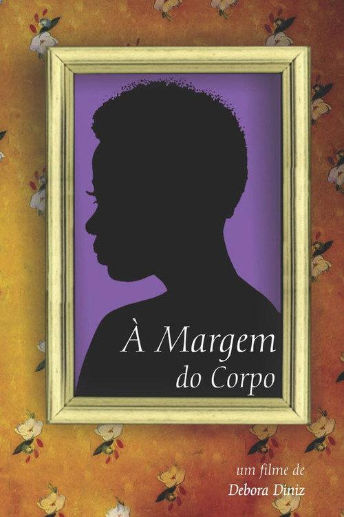 À Margem Do Corpo 2006 official movie poster