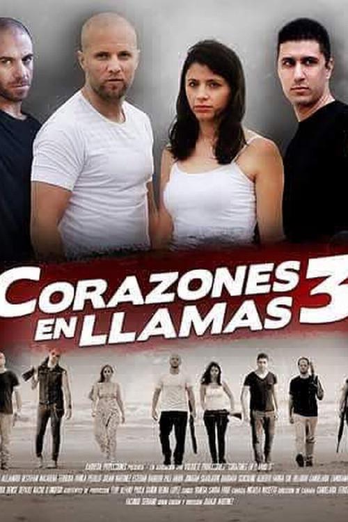 Corazones en Llamas 3 2017 official movie poster