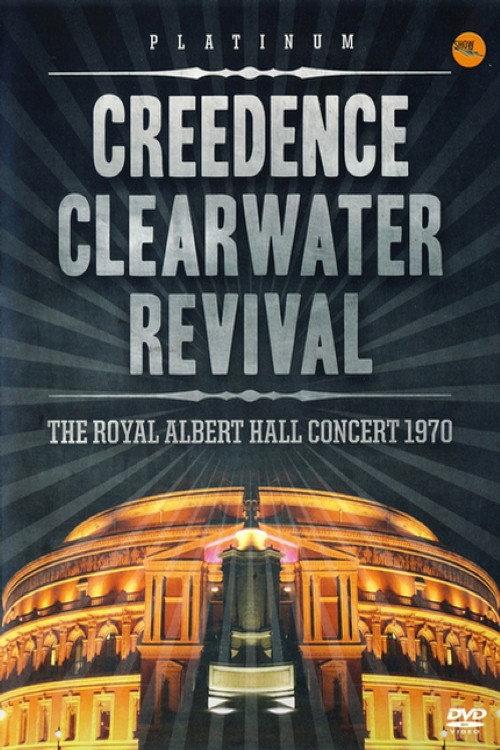 Creedence Clearwater Revival: The Royal Albert Hall Concert 1970 2011 official movie poster